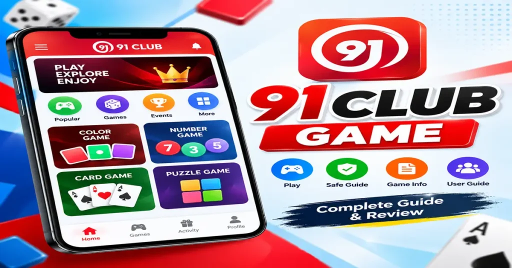 91 Club Game – Complete Guide, Features, Login & Latest Updates