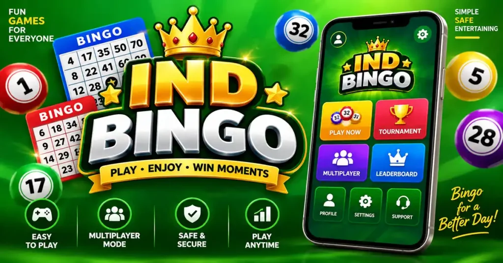 IND Bingo – Complete Guide, Features, Gameplay & Latest Updates