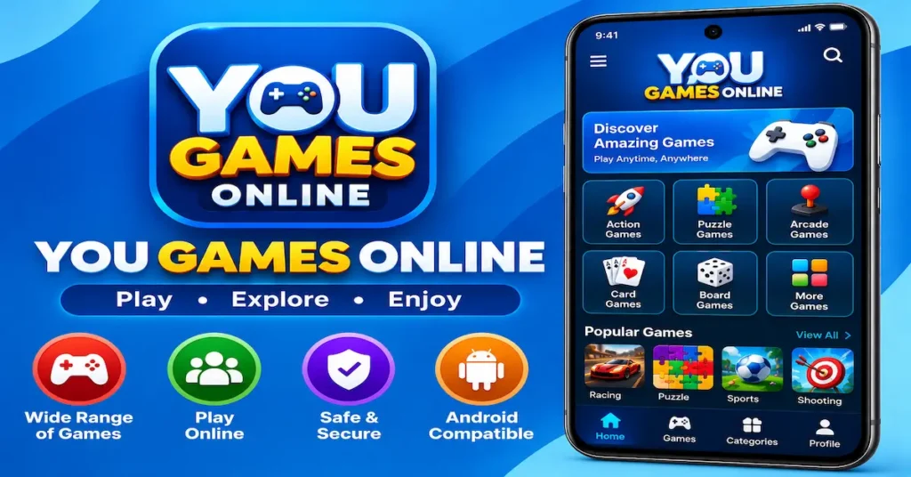 You Games Online – Complete Guide, Features, Login & Latest Updates